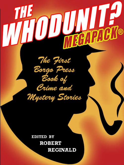 Cover of the book The Whodunit? MEGAPACK® by Robert Reginald, Michael Hemmingson, Wildside Press LLC