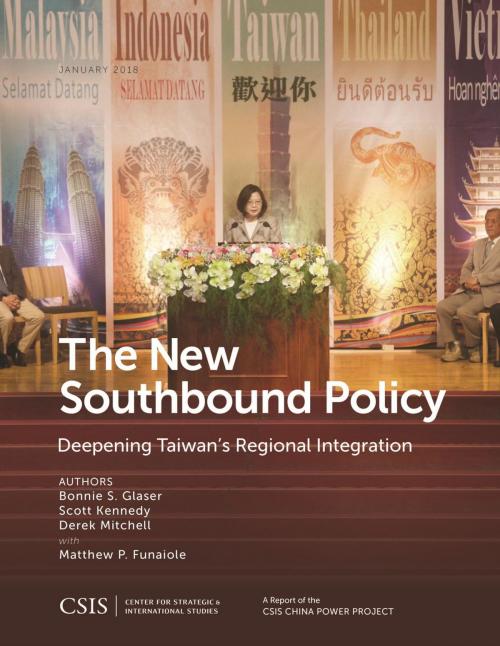 Cover of the book The New Southbound Policy by Bonnie S. Glaser, Scott Kennedy, Derek Mitchell, Center for Strategic & International Studies