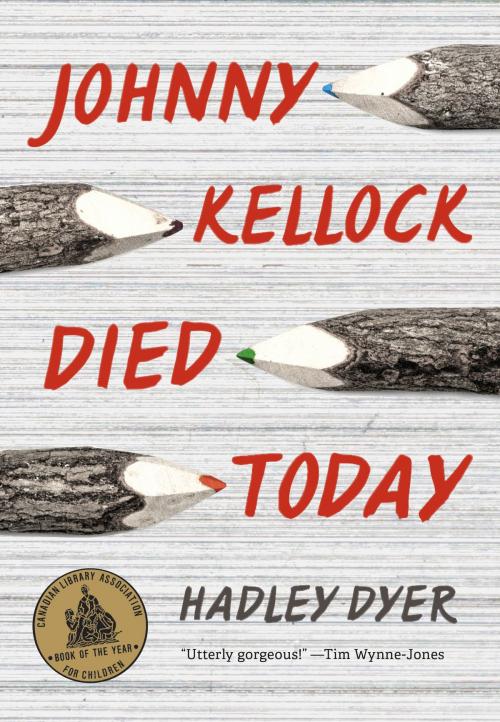 Cover of the book Johnny Kellock Died Today by Hadley Dyer, HarperTrophy