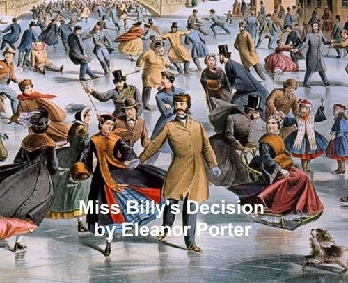 Cover of the book Miss Billy's Decision by Eleanor Porter, Seltzer Books
