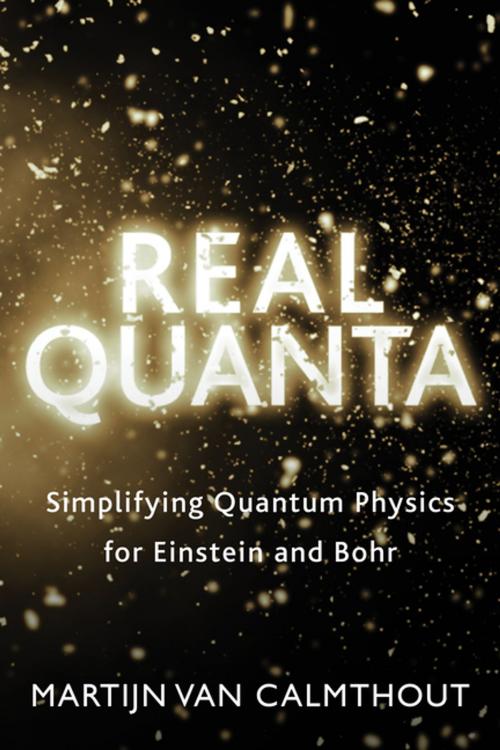 Cover of the book Real Quanta by Martijn van Calmthout, Dundurn