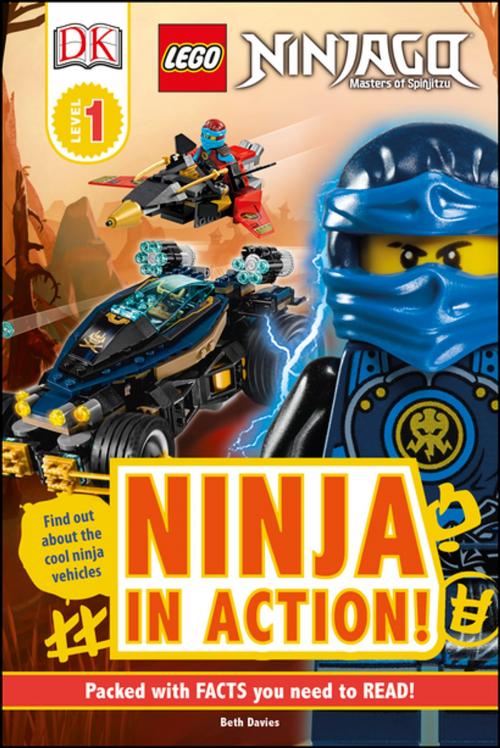 Cover of the book DK Readers L1: LEGO NINJAGO: Ninja in Action by Beth Davies, DK Publishing