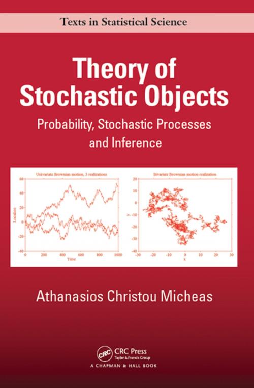 Cover of the book Theory of Stochastic Objects by Athanasios Christou Micheas, CRC Press
