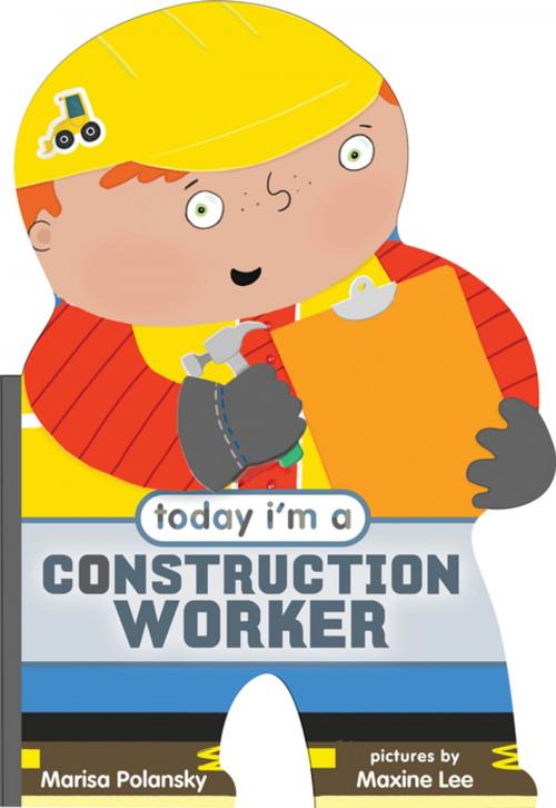 Cover of the book Today I'm a Construction Worker by Marisa Polansky, Farrar, Straus and Giroux (BYR)