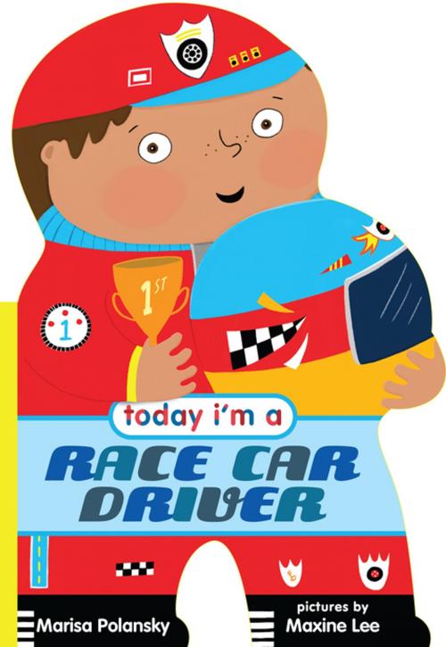 Cover of the book Today I'm a Race Car Driver by Marisa Polansky, Farrar, Straus and Giroux (BYR)