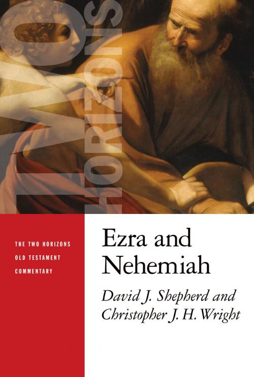 Cover of the book Ezra and Nehemiah by David J. Shepherd, Christopher J. H. Wright, Wm. B. Eerdmans Publishing Co.