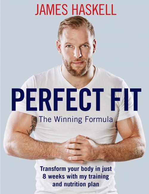 Cover of the book Perfect Fit: The Winning Formula by James Haskell, Hodder & Stoughton