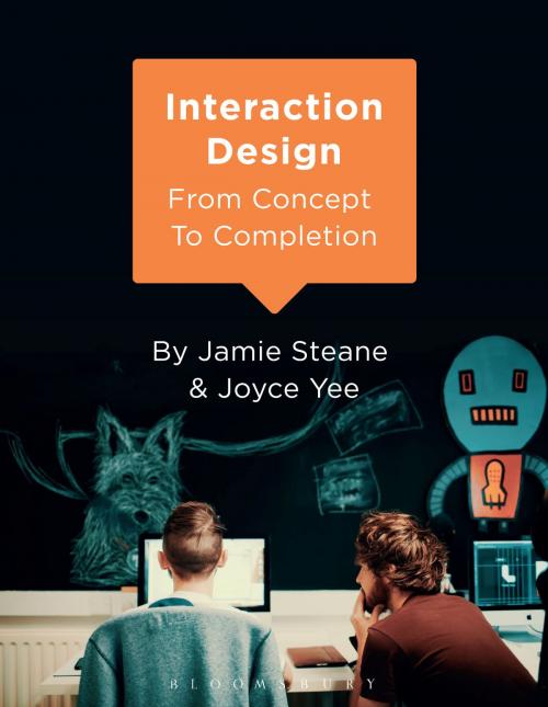 Cover of the book Interaction Design by Mr Jamie Steane, Dr Joyce Yee, Bloomsbury Publishing