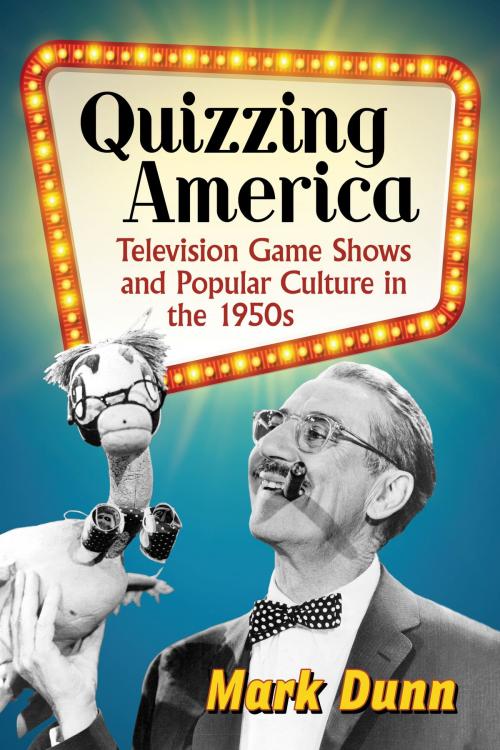 Cover of the book Quizzing America by Mark Dunn, McFarland & Company, Inc., Publishers