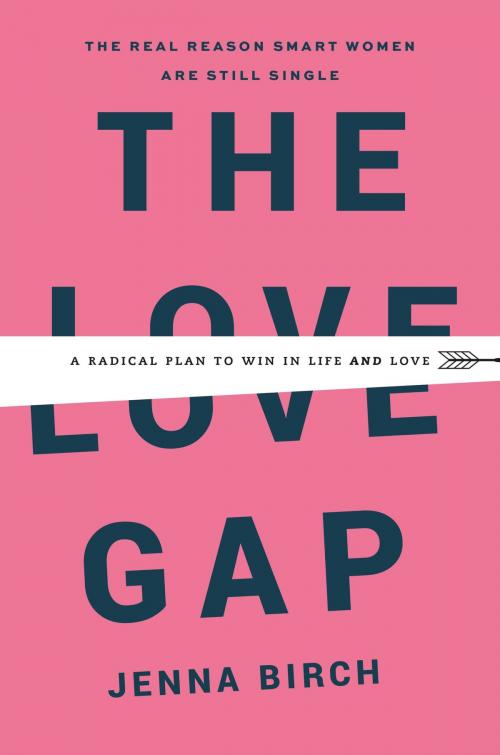 Cover of the book The Love Gap by Jenna Birch, Grand Central Publishing