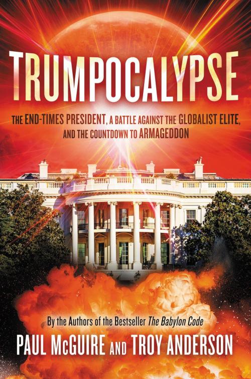 Cover of the book Trumpocalypse by Paul McGuire, Troy Anderson, FaithWords