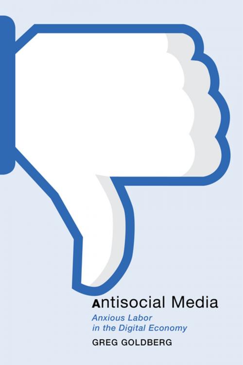 Cover of the book Antisocial Media by Greg Goldberg, NYU Press