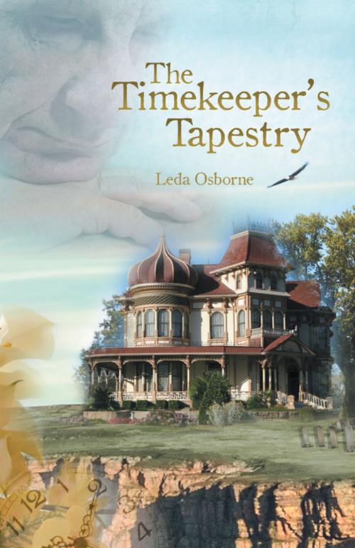 Cover of the book The Timekeeper’S Tapestry by Leda Osborne, Archway Publishing