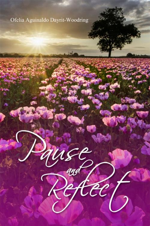 Cover of the book Pause and Reflect by Ofelia Aguinaldo Dayrit-Woodring, Dorrance Publishing