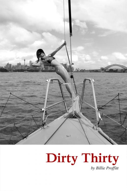Cover of the book Dirty Thirty by Billie Proffitt, Dorrance Publishing