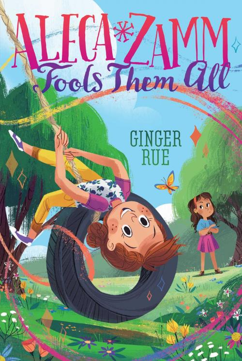 Cover of the book Aleca Zamm Fools Them All by Ginger Rue, Aladdin