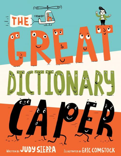 Cover of the book The Great Dictionary Caper by Judy Sierra, Simon & Schuster/Paula Wiseman Books