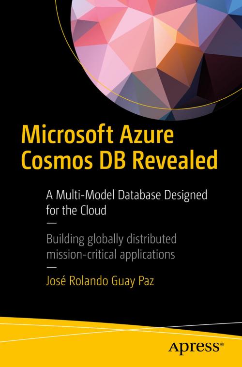 Cover of the book Microsoft Azure Cosmos DB Revealed by José Rolando Guay Paz, Apress