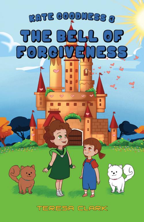 Cover of the book The Bell of Forgiveness by Teresa Clark, Word Alive Press