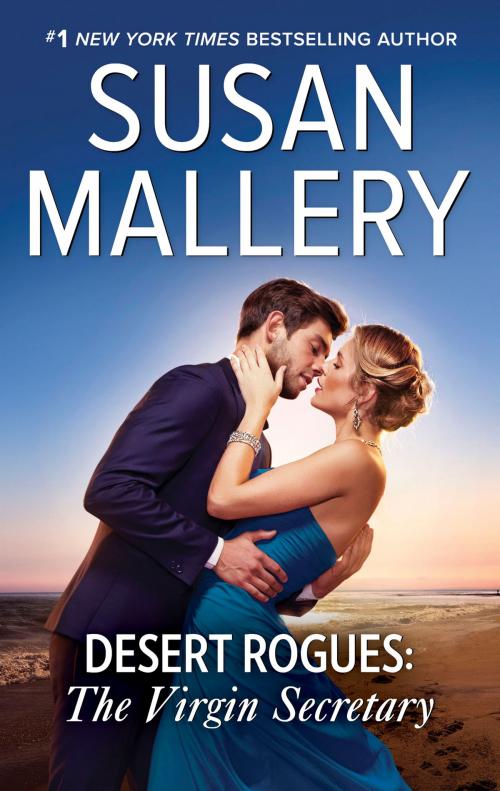 Cover of the book Desert Rogues: The Virgin Secretary by Susan Mallery, Harlequin