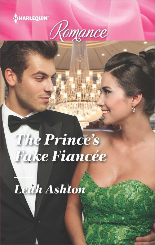 Cover of the book The Prince's Fake Fiancée by Leah Ashton, Harlequin