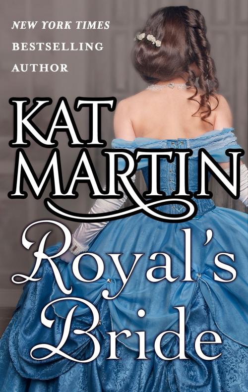 Cover of the book Royal's Bride by Kat Martin, MIRA Books