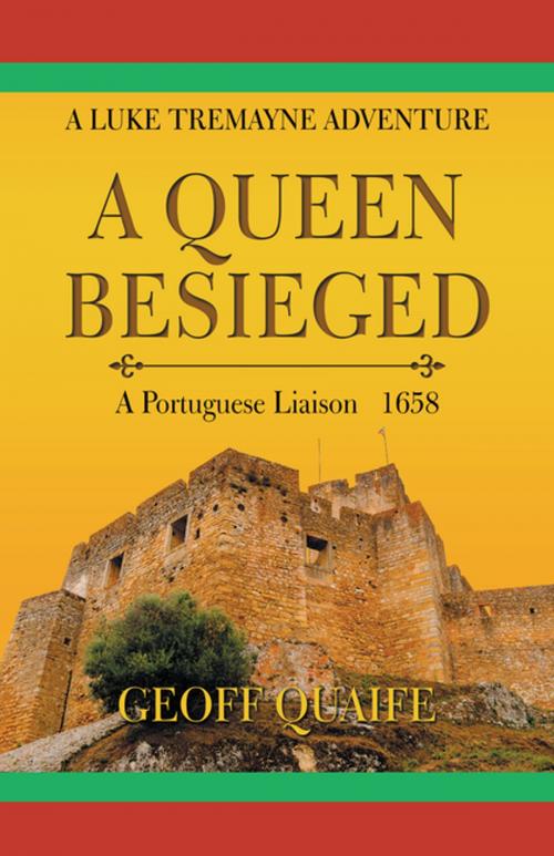 Cover of the book A Queen Besieged by Geoff Quaife, Trafford Publishing