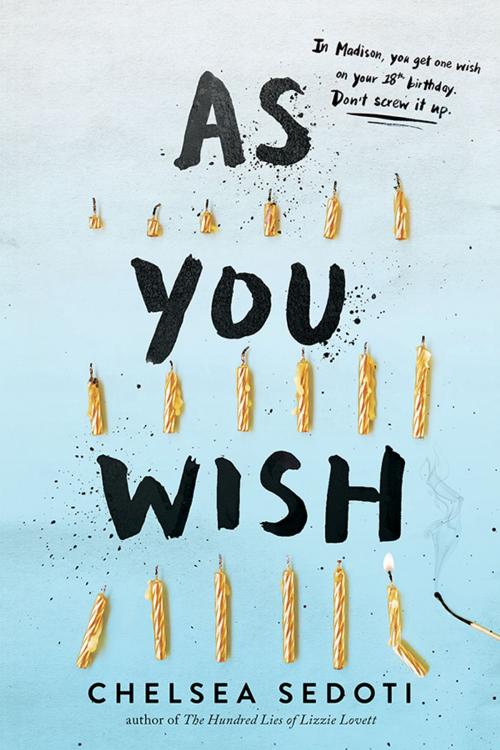 Cover of the book As You Wish by Chelsea Sedoti, Sourcebooks