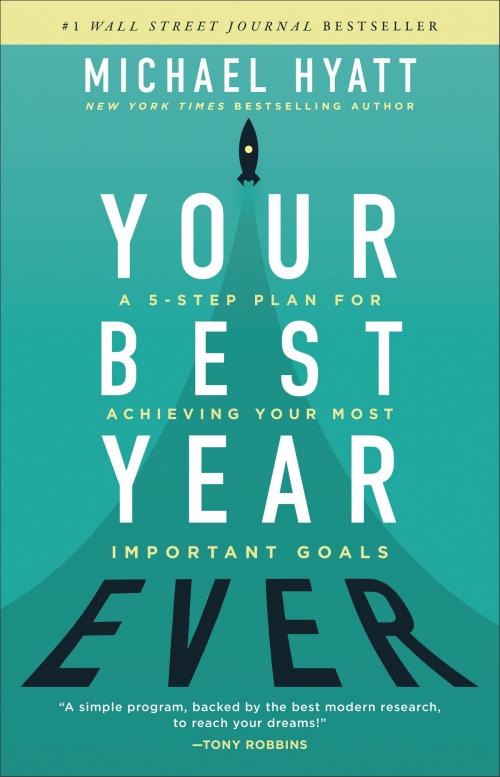 Cover of the book Your Best Year Ever by Michael Hyatt, Baker Publishing Group