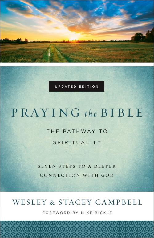 Cover of the book Praying the Bible by Wesley Campbell, Stacey Campbell, Baker Publishing Group