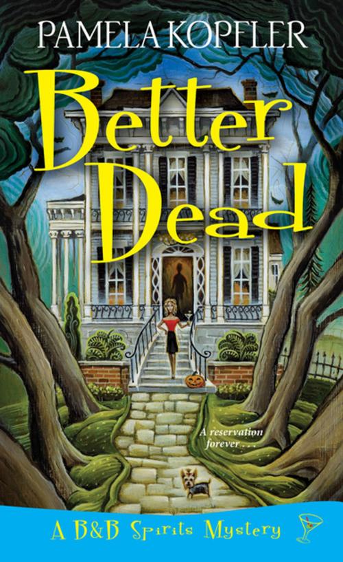 Cover of the book Better Dead by Pamela Kopfler, Kensington Books