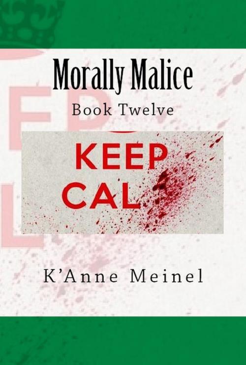 Cover of the book Morally Malice by K'Anne Meinel, Shadoe Publishing