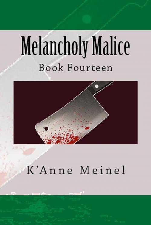 Cover of the book Melancholy Malice by K'Anne Meinel, Shadoe Publishing