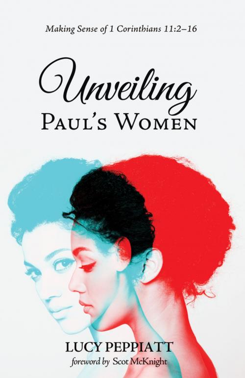 Cover of the book Unveiling Paul’s Women by Lucy Peppiatt, Wipf and Stock Publishers