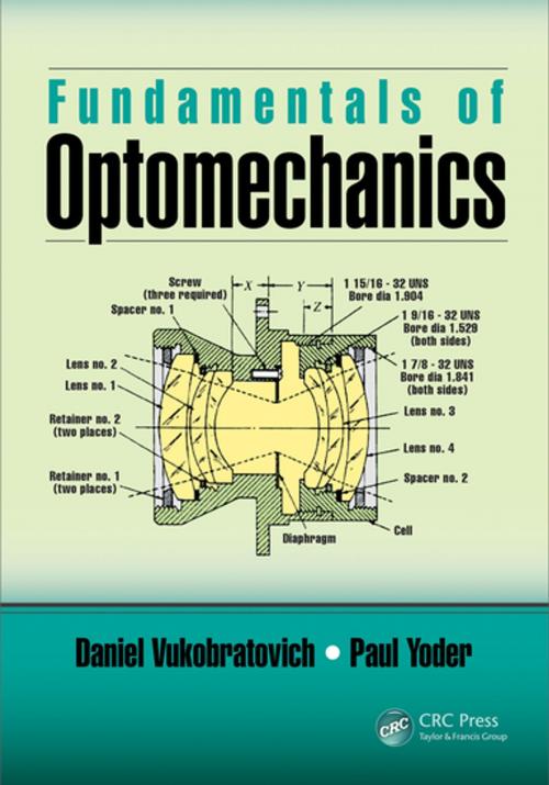 Cover of the book Fundamentals of Optomechanics by Daniel Vukobratovich, Paul Yoder, CRC Press