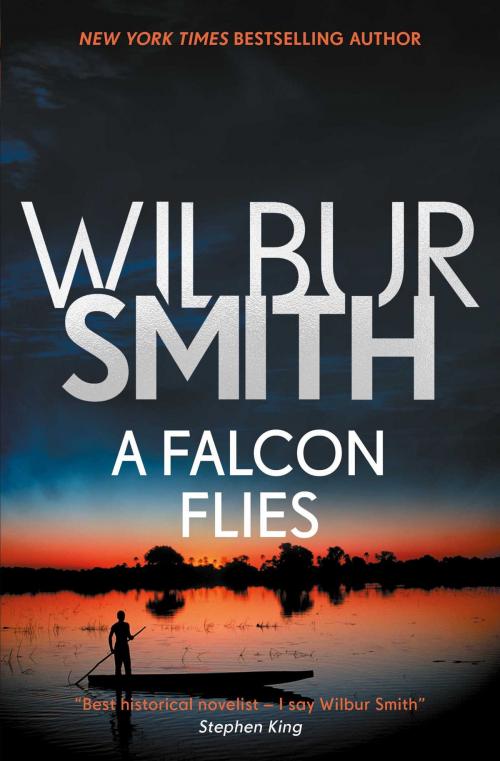 Cover of the book A Falcon Flies by Wilbur Smith, Zaffre