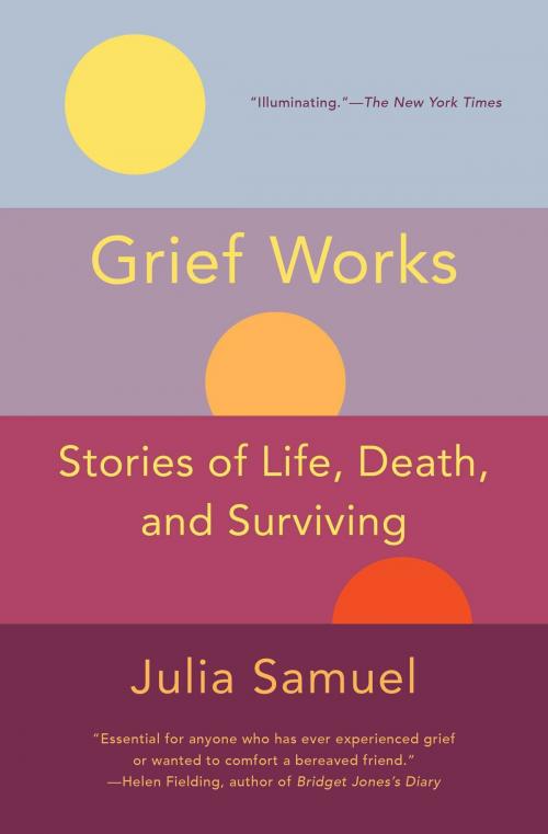 Cover of the book Grief Works by Julia Samuel, Scribner