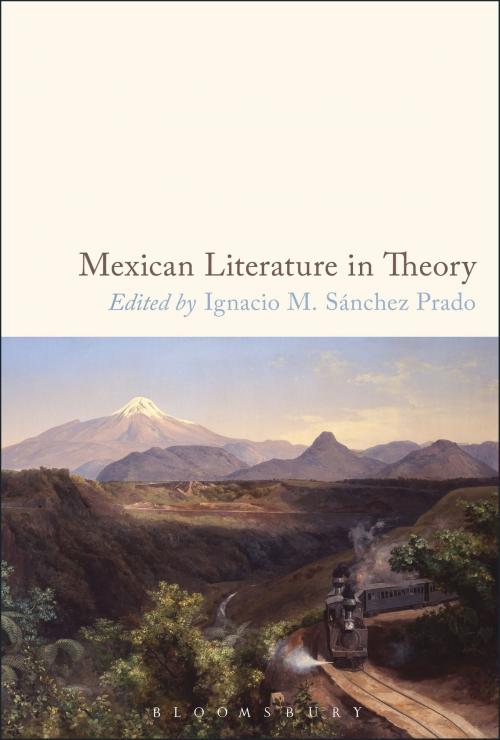 Cover of the book Mexican Literature in Theory by , Bloomsbury Publishing