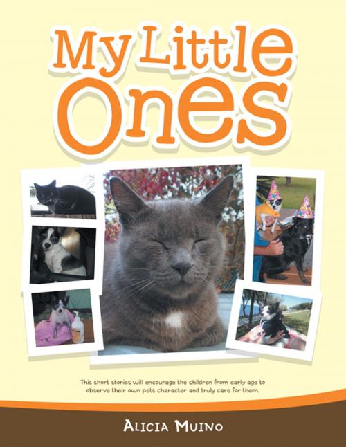 Cover of the book My Little Ones by Alicia Muino, Balboa Press AU