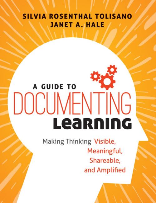 Cover of the book A Guide to Documenting Learning by Silvia Rosenthal Tolisano, Janet A. Hale, SAGE Publications