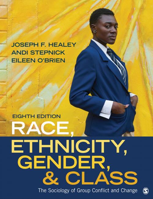 Cover of the book Race, Ethnicity, Gender, and Class by Joseph F. Healey, Andi Stepnick, Eileen O'Brien, SAGE Publications