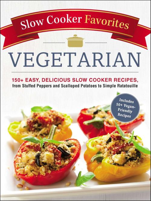 Cover of the book Slow Cooker Favorites Vegetarian by Adams Media, Adams Media