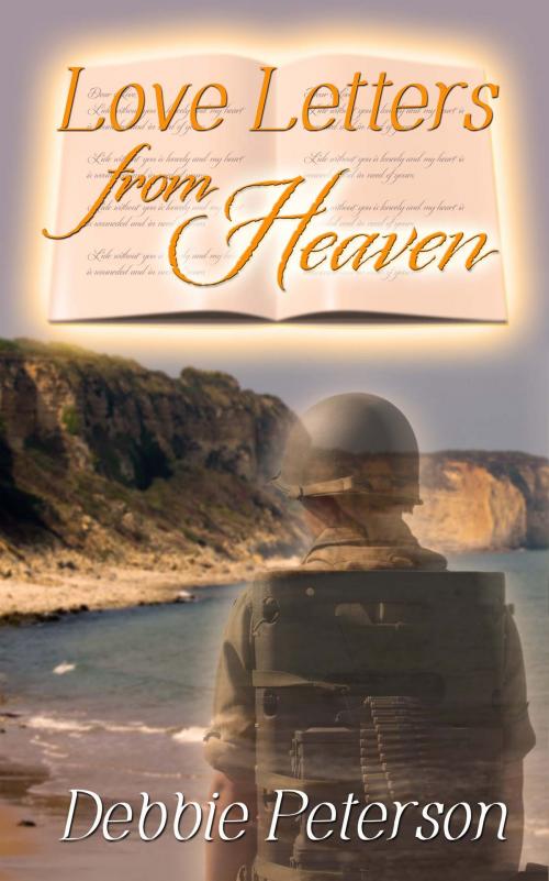 Cover of the book Love Letters from Heaven by Debbie  Peterson, The Wild Rose Press, Inc.