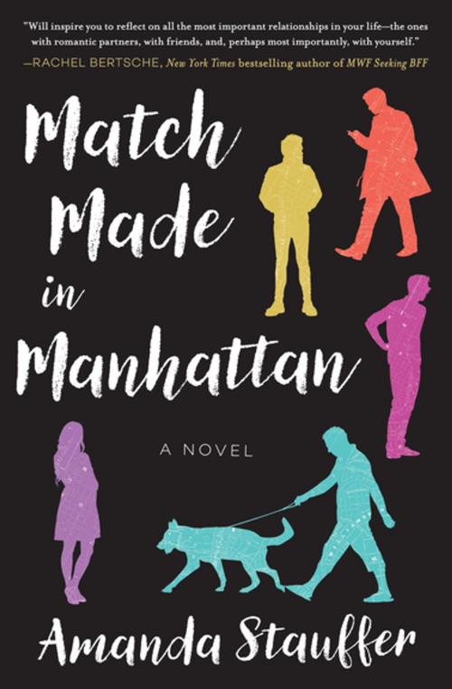 Cover of the book Match Made in Manhattan by Amanda Stauffer, Skyhorse Publishing