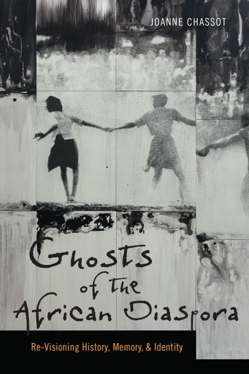 Cover of the book Ghosts of the African Diaspora by Joanne Chassot, Dartmouth College Press