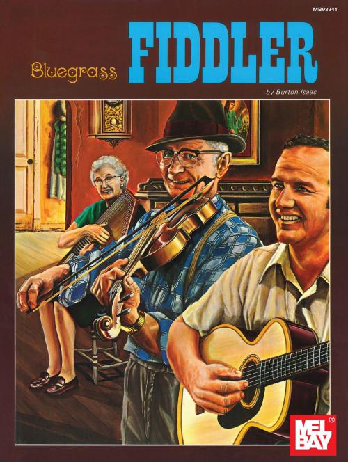 Cover of the book Bluegrass Fiddler by Burton Isaac, Mel Bay Publications, Inc.