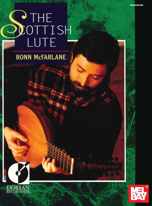 Cover of the book The Scottish Lute by Ronn McFarlane, Mel Bay Publications, Inc.