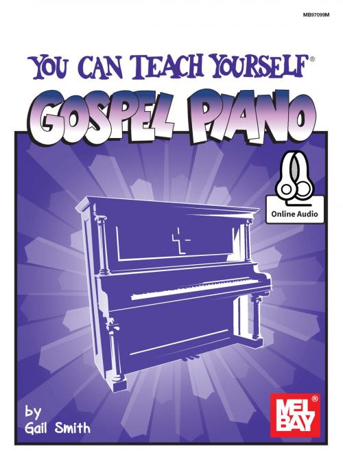 Cover of the book You Can Teach Yourself Gospel Piano by Gail Smith, Mel Bay Publications, Inc.