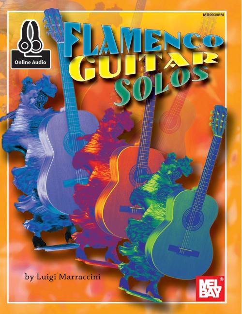 Cover of the book Flamenco Guitar Solos by Luigi Marraccini, Mel Bay Publications, Inc.