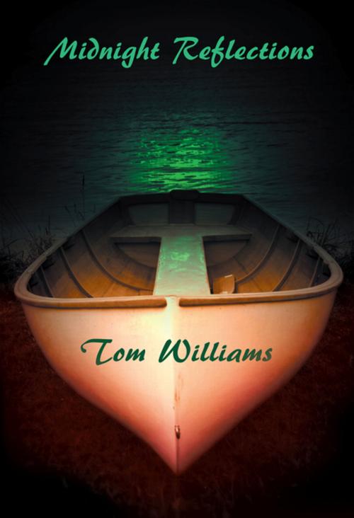 Cover of the book Midnight Reflections by Tom Williams, Xlibris NZ